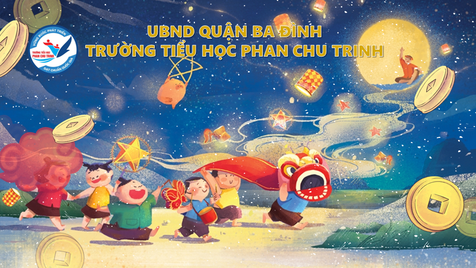 Một mùa trăng yêu thương của thầy và trò trường Tiểu học Phan Chu Trinh